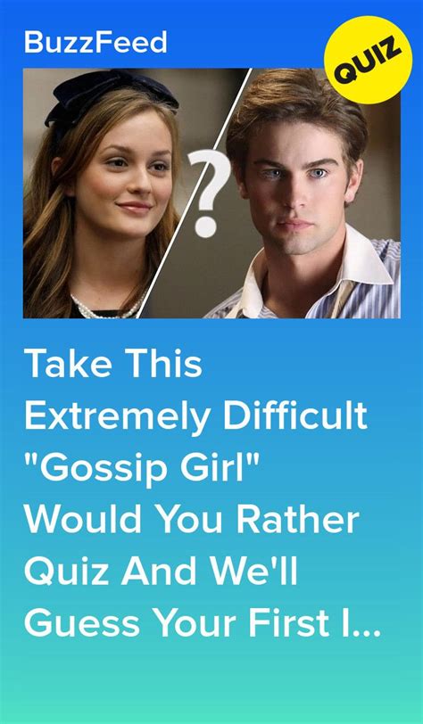 gossip girl quiz|gossip girl quiz with answers.